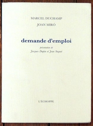 Item #25400 Demande d'emploi. Marcel Duchamp, Jacques Dupin, Joan Miro, Jean Suquet