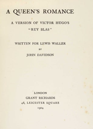 A Queen's Romance: A Version of Victor Hugo's "Ruy Blas" Written for Lewis Waller