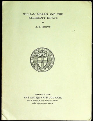 Item #25675 William Morris and the Kelmscott Estate. A. R. Dufty