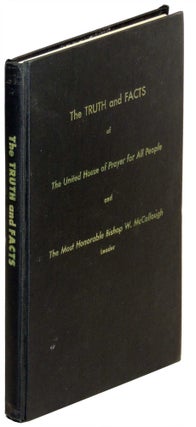 Item #26101 The TRUTH and FACTs of the United House of Prayer for All People and the Most...