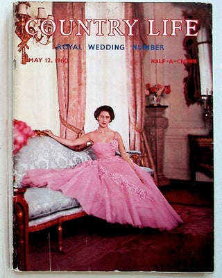 Item #26191 Country Life Royal Wedding Number: Vol CXXVII No. 3297 May 12 1960