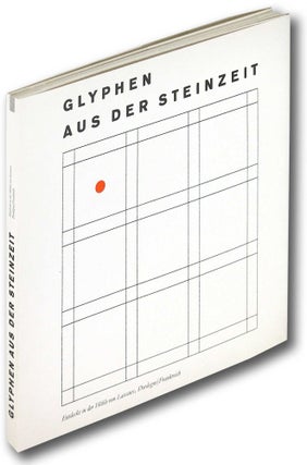 Item #26289 Glyphen aus der Steinzeit: Entdeckt in der Höhle von Lascaux or Signs from the Stone...