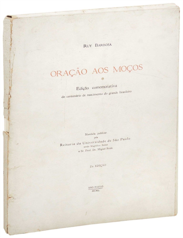 Item #26554 Oracao aos Mocos. Edicao comemorativa do centenario de nascimento do grande brasilerio. Ruy Barbosa.