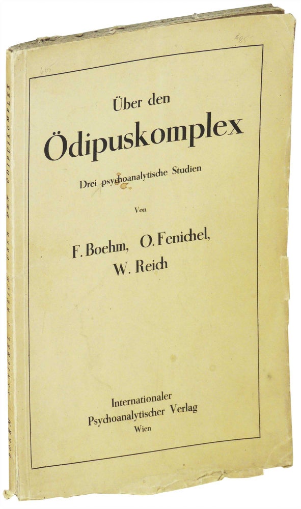 Item #26651 Über der Ödipuskomplex. Drei psychoanalytische Studien. F. Boehm, W. Reich, O. Fenichel.