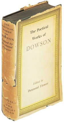 Item #26836 The Poetical Works of Ernest Christopher Dowson. Desmond Flower, and introduction