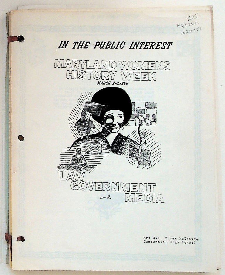 Item #26984 In The Public Interest. Maryland Womens History Week March 2-8. 1986. Law, Government and Media. Frank McIntyre, art.