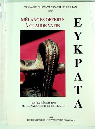 Item #26999 Eykpata: Melanges Offerts a Claude Vatin. Claude Vatin, M.-Cl. Amouretti, P. Villard