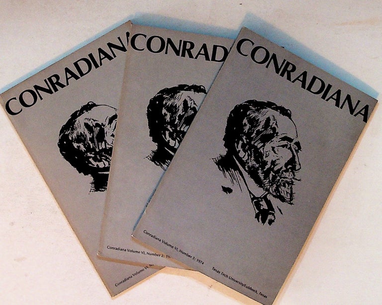 Item #27344 Conradiana: A Journal of Joseph Conrad. Volume VI, Numbers 1, 2, and 3. 1974. Joseph Conrad.