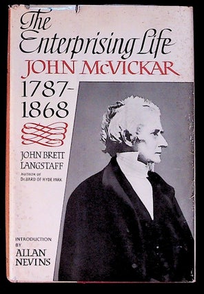Item #2737 The Enterprising Life: John McVickar, 1787-1868. John Brett Langstaff