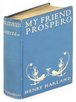 Item #27448 My Friend Prospero. Henry Harland