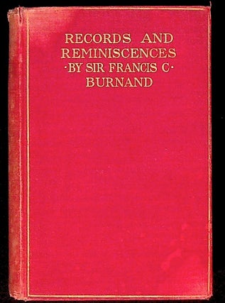 Item #27449 Records and Reminiscenes. Personal and General. Sir Francis C. Burnand