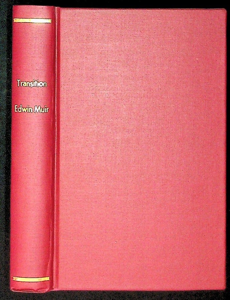 Item #27625 Transition: Essays on Contemporary Literature. Edwin Muir.