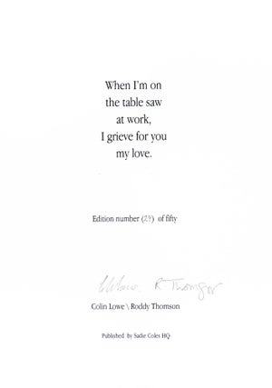 When I'm on the table saw at work, I grieve for you my love (Northern Love Poems)