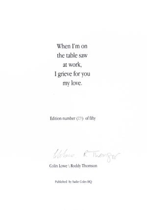 When I'm on the table saw at work, I grieve for you my love (Northern Love Poems)