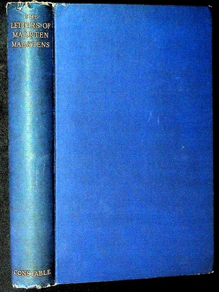 Item #27809 The Letters of Maarten Maartens. Maarten Maartens, preface Sir Arthur Quiller-Couch,...
