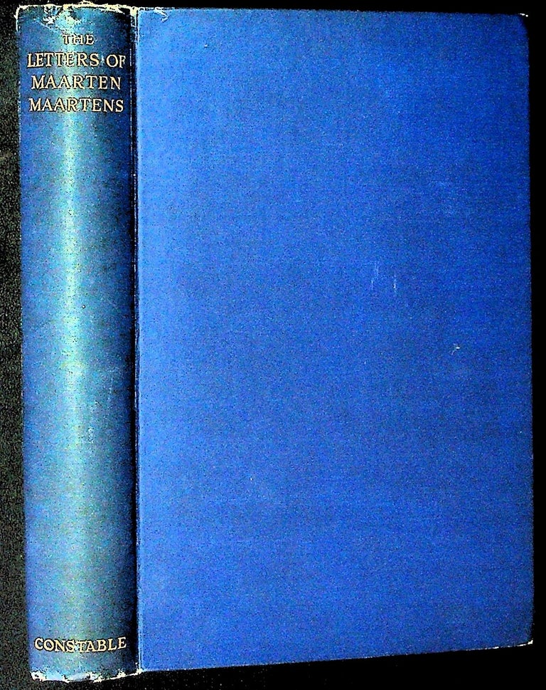 Item #27809 The Letters of Maarten Maartens. Maarten Maartens, preface Sir Arthur Quiller-Couch, memoir Norreys Jephson O'Conor.