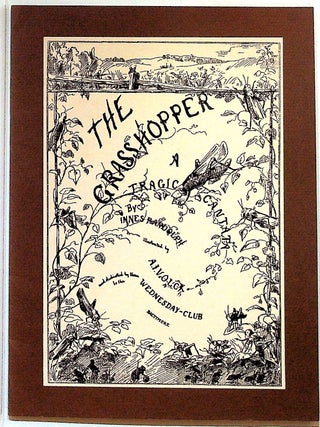 Item #27880 The Grasshopper: A Tragic Cantata. Innes Randolph