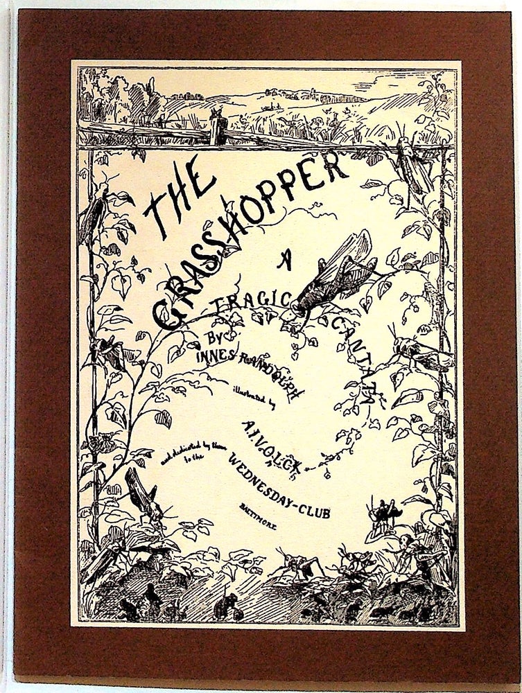 Item #27880 The Grasshopper: A Tragic Cantata. Innes Randolph.