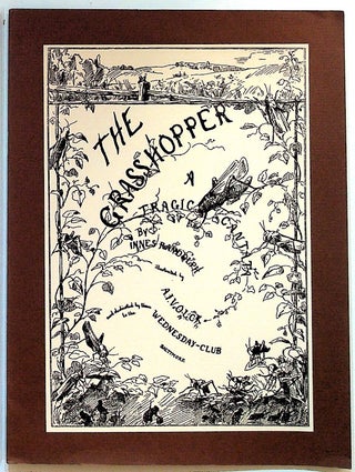 Item #27881 The Grasshopper: A Tragic Cantata. Innes Randolph