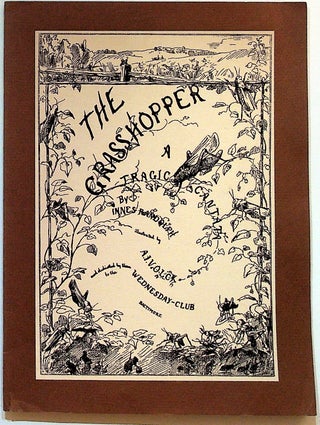 Item #27882 The Grasshopper: A Tragic Cantata. Innes Randolph