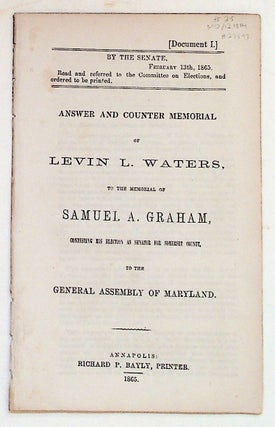 Item #27893 Answer and Counter Memorial of Levin L. Waters, to the Memorial of Samuel A. Graham,...