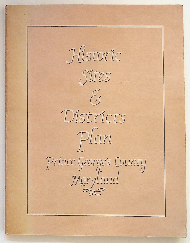 Item #27917 Historic Sites & Districts Plan. Prince George's County Maryland. Maryland National Capital Park, Planning Commission.