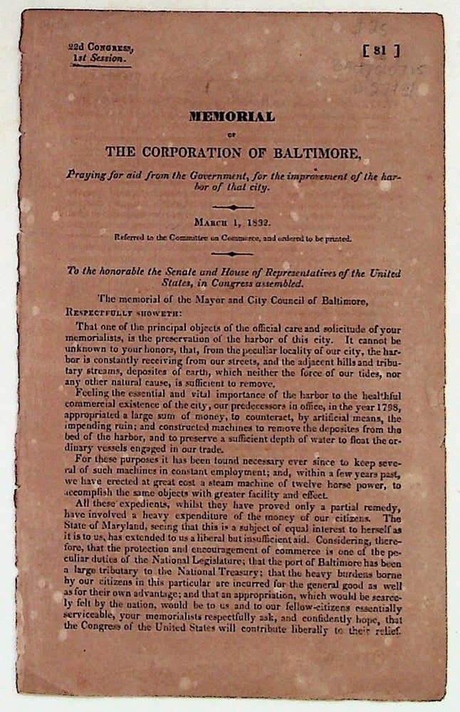 Item #27931 Memorial of the Corporation of Baltimore, Praying for Aid from the Government, for the Improvement of the Harbor of the City. March 1, 1832. Unknown.