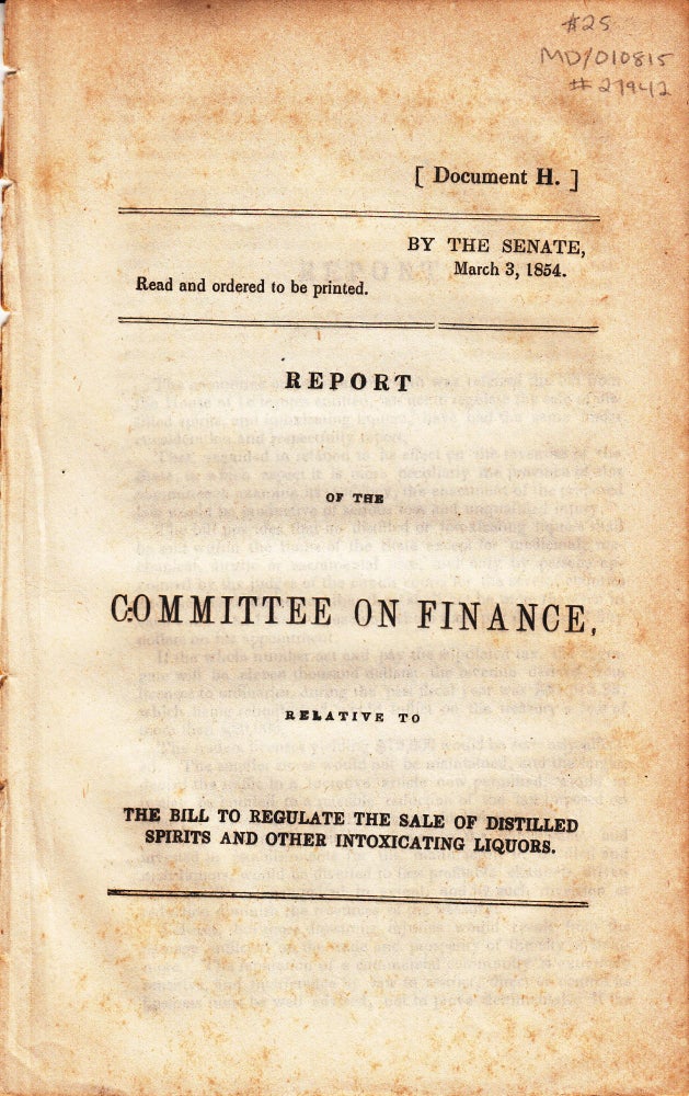 Item #27942 Report of the Committee on Finance Relative to the Bill to Regulate the Sale of Distilled Spirits and Other Intoxicating Liquors. Committee on Finance.