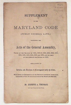 Item #27945 Supplement to the Maryland Code (Public General Laws,) Containing the Acts of the...