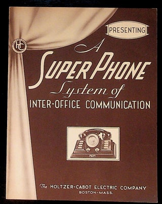 Item #27984 Presenting A Super Phone System of Inter-Office Communication. Holtzer-Cabot Electric...