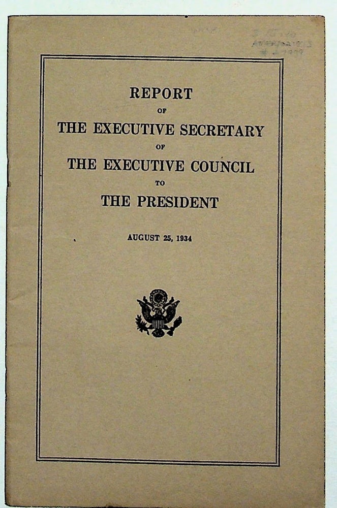 Item #27999 Report of the Executive Secretary of the Executive Council to the President. Unknown.