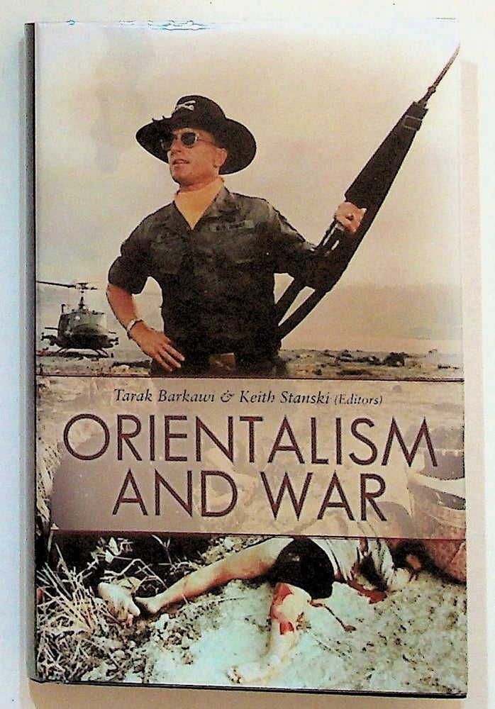 Item #28009 Orientalism and War. Tarak adn Keith Stanski Barkawi.