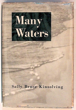 Item #28083 Many Waters. Sally Bruce Kinsolving