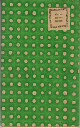 Item #28119 Heard on the Green: A Schoolday Anthology. Incline Press, Oliver Clark, compiler