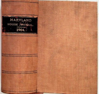 Item #28239 Journal of Proceedings, of the House of Delegates of Maryland, January Session, 1904....