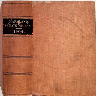 Item #28240 Journal of Proceedings, of the Senate of Maryland, January Session, 1904. Unknown