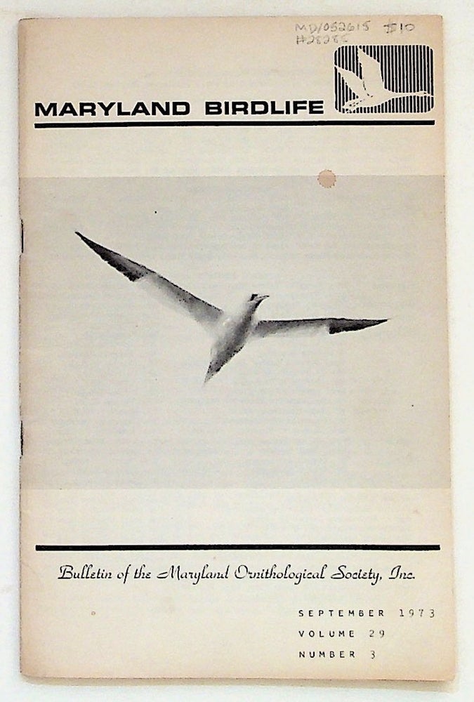 Item #28285 Maryland Birdlife: Bulletin of the Maryland Ornithological Society, Inc., Volume 29, Number 3, September 1973. Chandler S. Robbins.