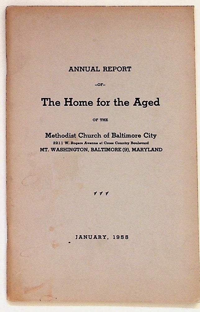 Item #28310 Eighty-Seventh Annual Report of the Home for the Aged of the Methodist Church of Baltimore City. Unknown.