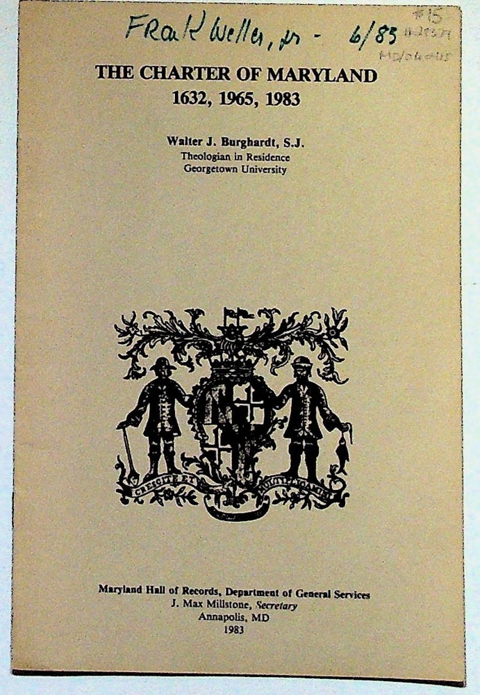 Item #28329 The Charter of Maryland 1632, 1965, 1983. Walter J. Burghardt.
