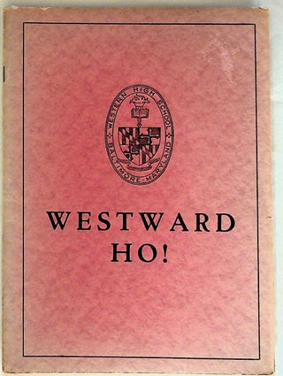 Item #28349 Westward Ho! April 1930, Volume XVI, No. 3. Western High School