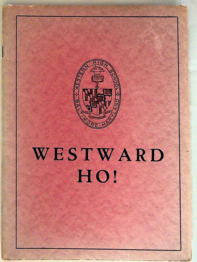 Item #28349 Westward Ho! April 1930, Volume XVI, No. 3. Western High School.