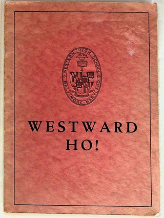 Item #28351 Westward Ho! December, 1929. Volume XV, No. 1. Western High School