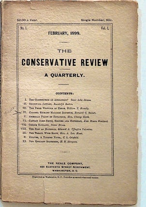 Item #28356 The Conservative Review. A Quarterly. February, 1899. Volume 1, No. 1. Unknown