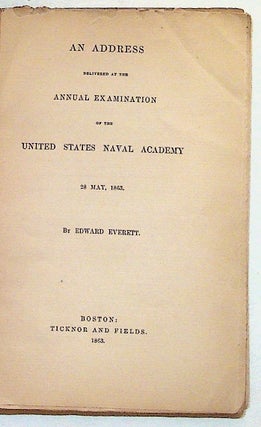 Item #2844 An Address Delivered at the Annual Examination of the United States Naval Academy, 28...
