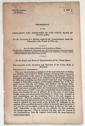 Item #2845 Memorial of the President and Directors of the Union Bank of Maryland. For the...
