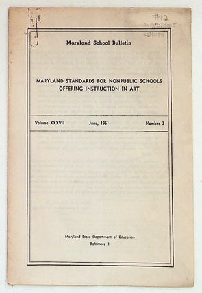 Item #28484 Maryland Standards for Nonpublic Schools Offering Instruction in Art. Maryland School...