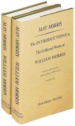 Item #28518 The Introductions to The Collected Works of William Morris. 2 volumes. May Morris,...