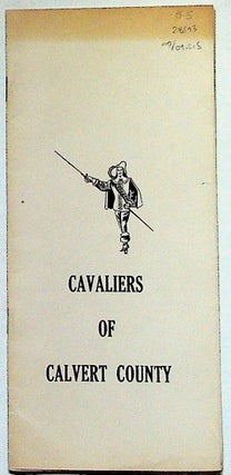 Item #28593 Cavaliers of Calvert County. Calvert Historical Society