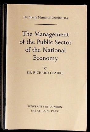 Item #28653 Stamp Memorial Lecture. 1964. The Management of the Public Sector of the National...