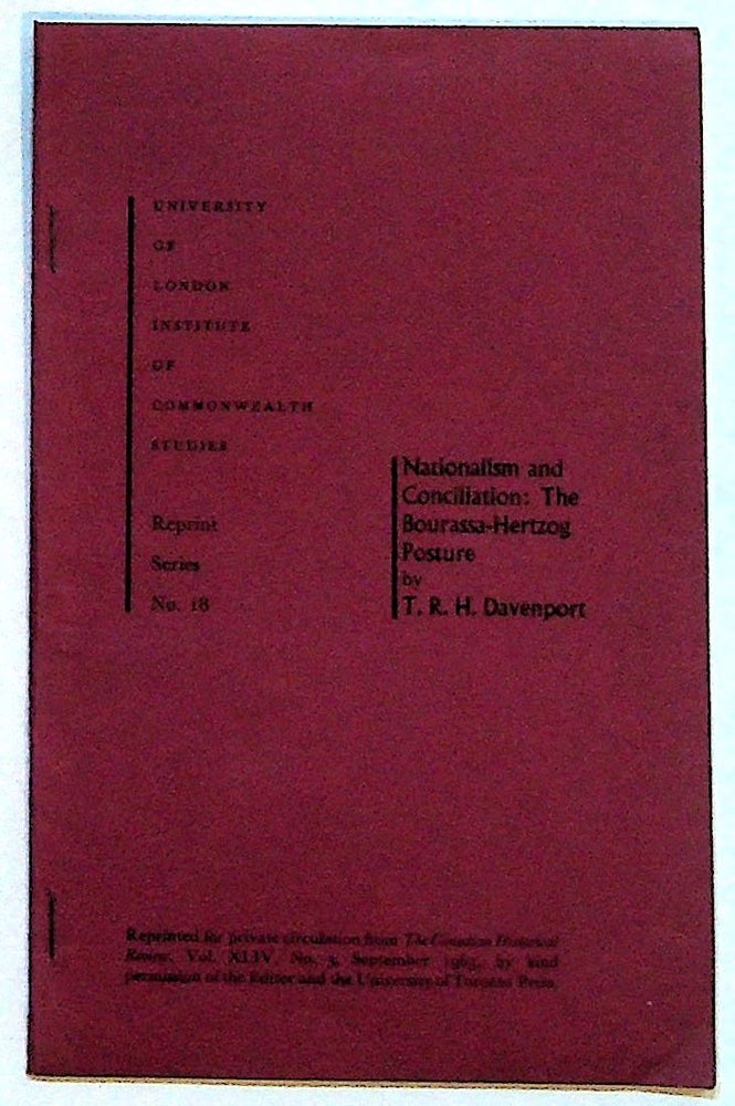 Item #28658 Nationalism and Conciliation: The Bourassa-Hertzog Posture. Reprint Series No. 18. T. R. H. Davenport.